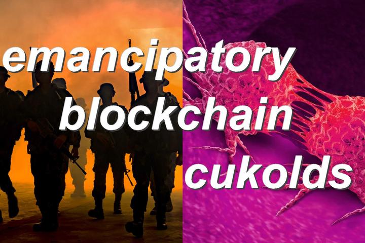 emancipatory blockchain cukolds