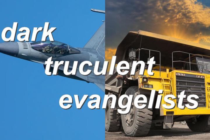 dark truculent evangelists