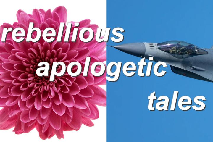 rebellious apologetic tales