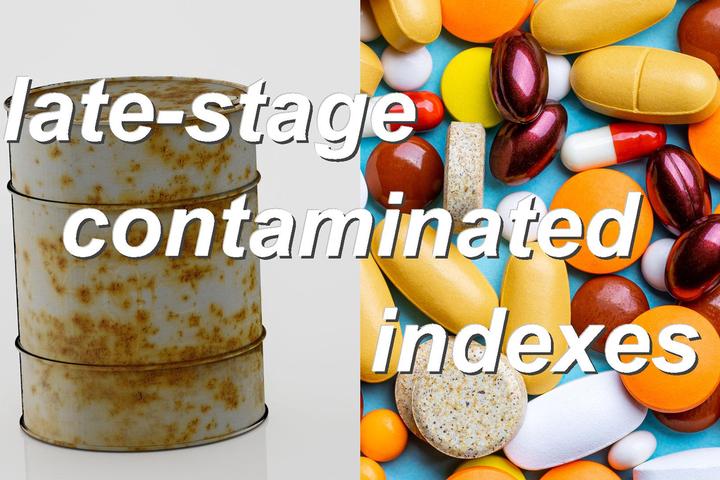 late-stage contaminated indexes