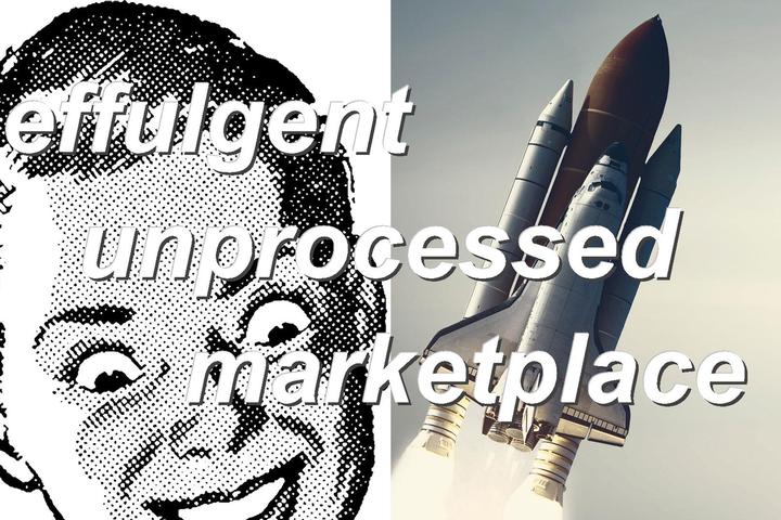 effulgent unprocessed marketplace