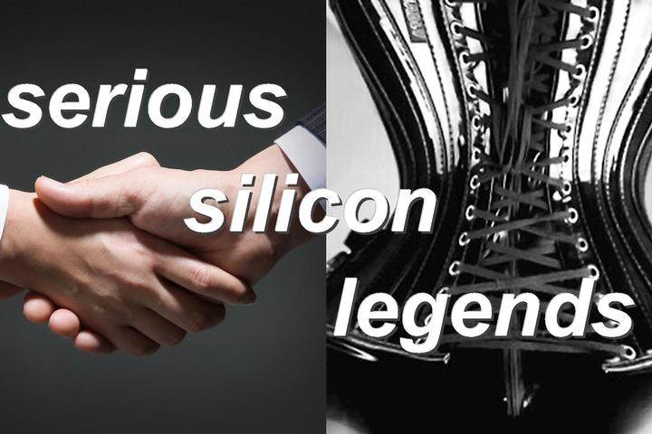 serious silicon legends