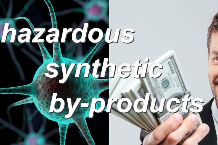 hazardous synthetic by-products