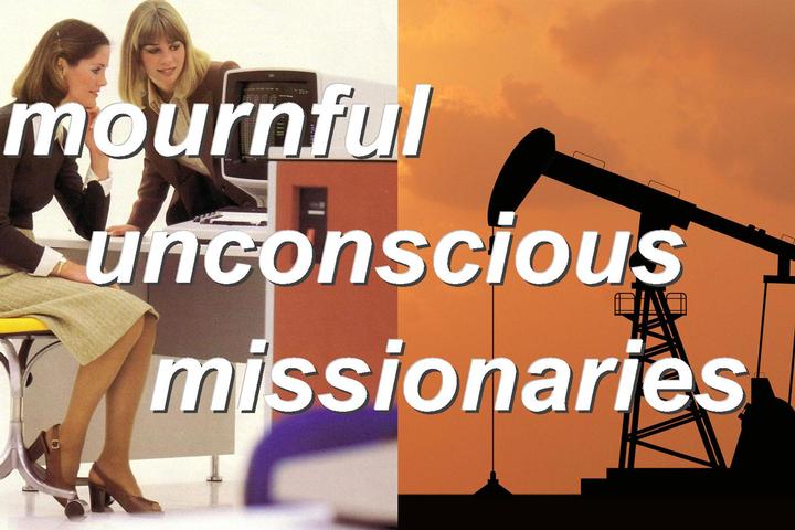 mournful unconscious missionaries