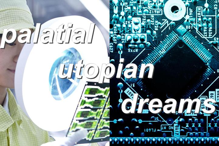 palatial utopian dreams