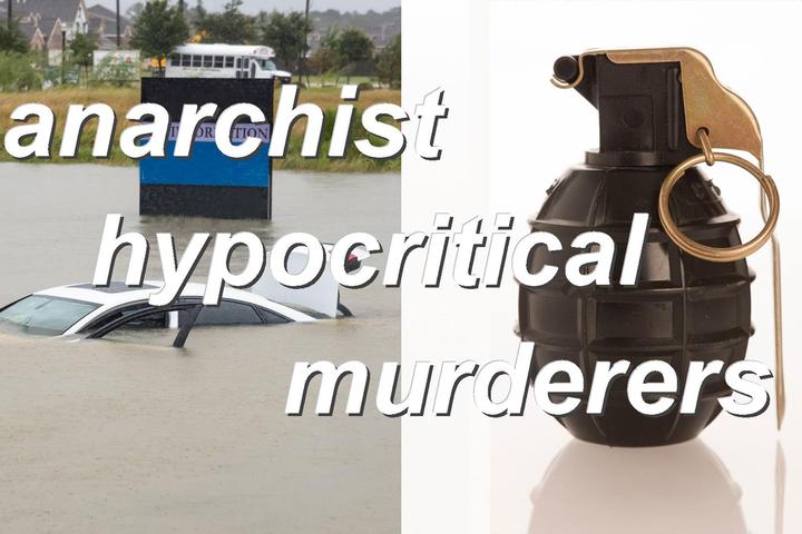 anarchist,hypocritical,murderers