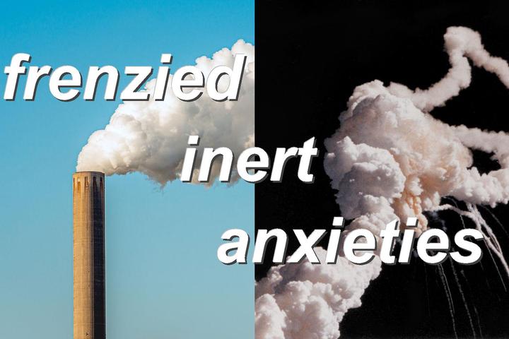 frenzied inert anxieties