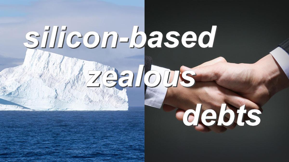 silicon-based zealous debts