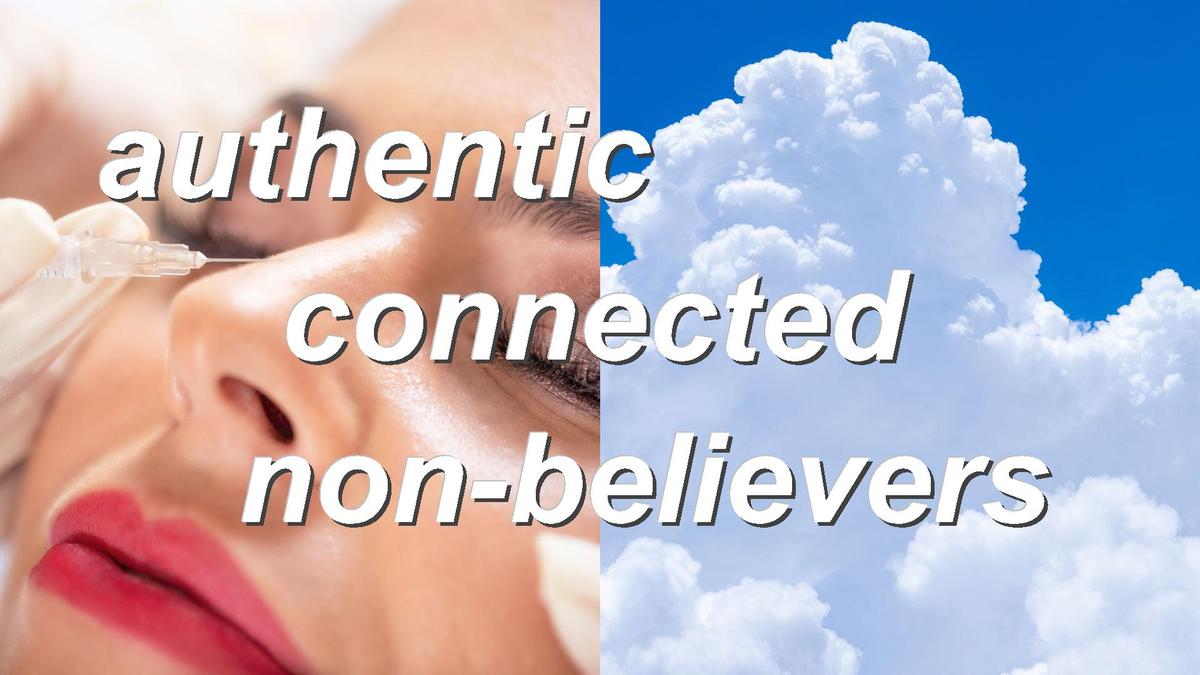 authentic connected non-believers