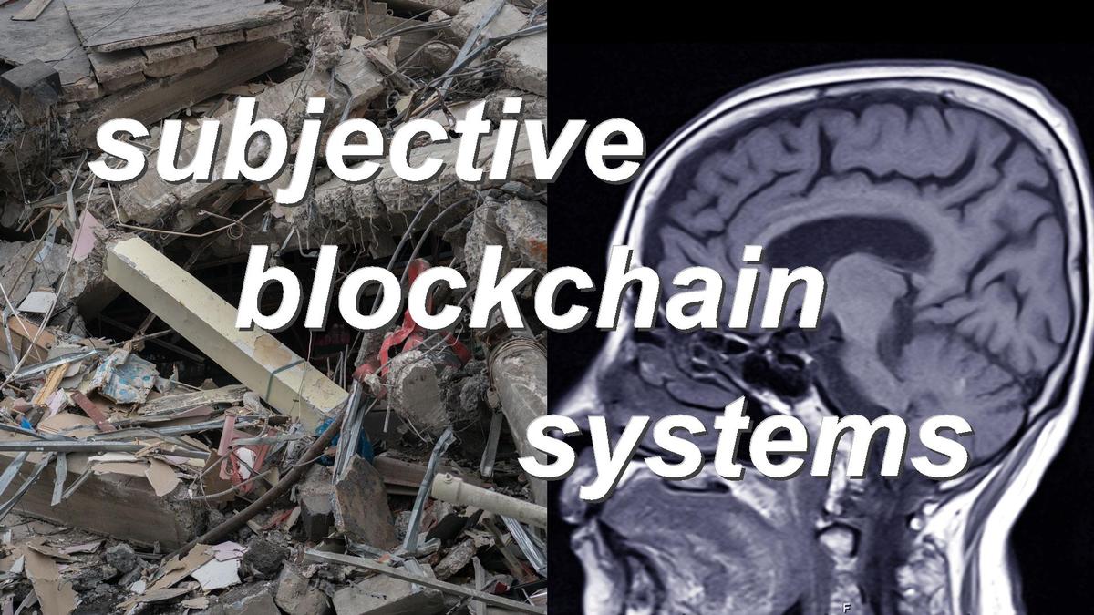 subjective blockchain systems