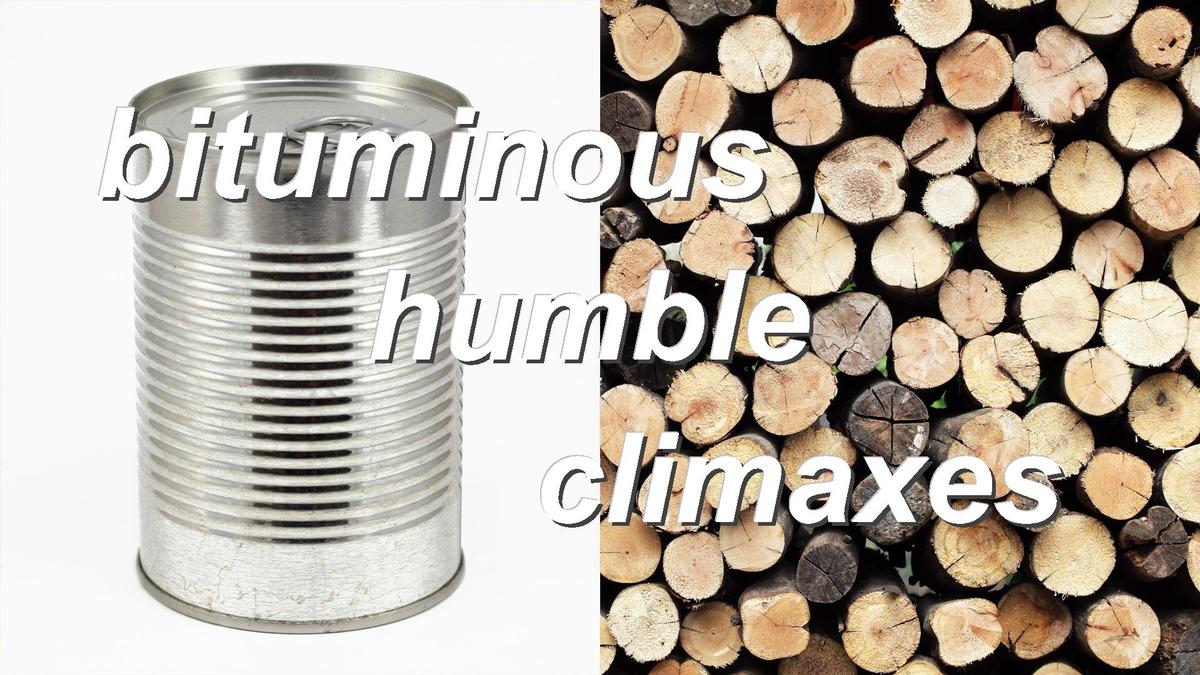 bituminous humble climaxes