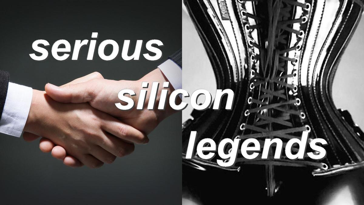 serious silicon legends