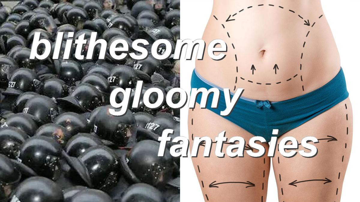 blithesome gloomy fantasies