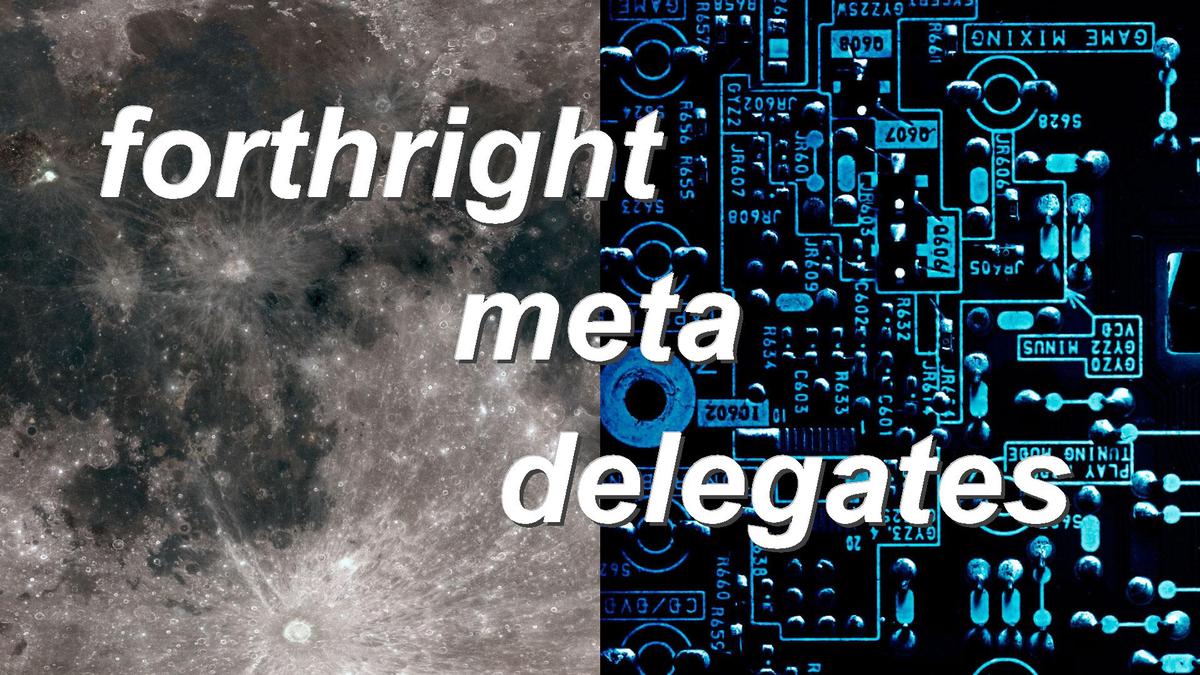 forthright meta delegates