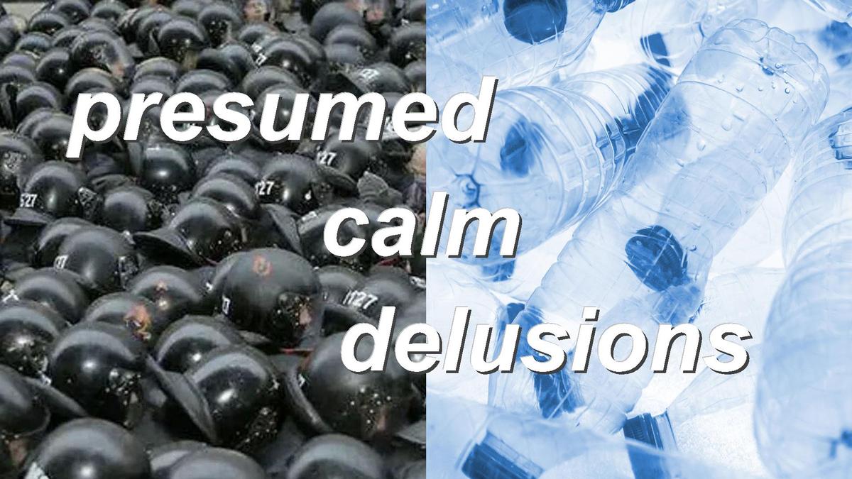 presumed calm delusions