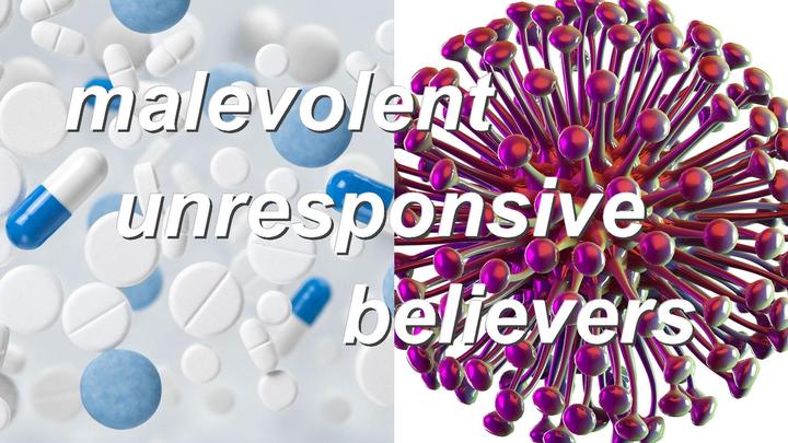 malevolent unresponsive believers