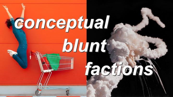 conceptual blunt factions