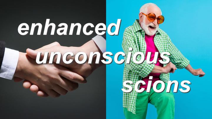 enhanced unconscious scions